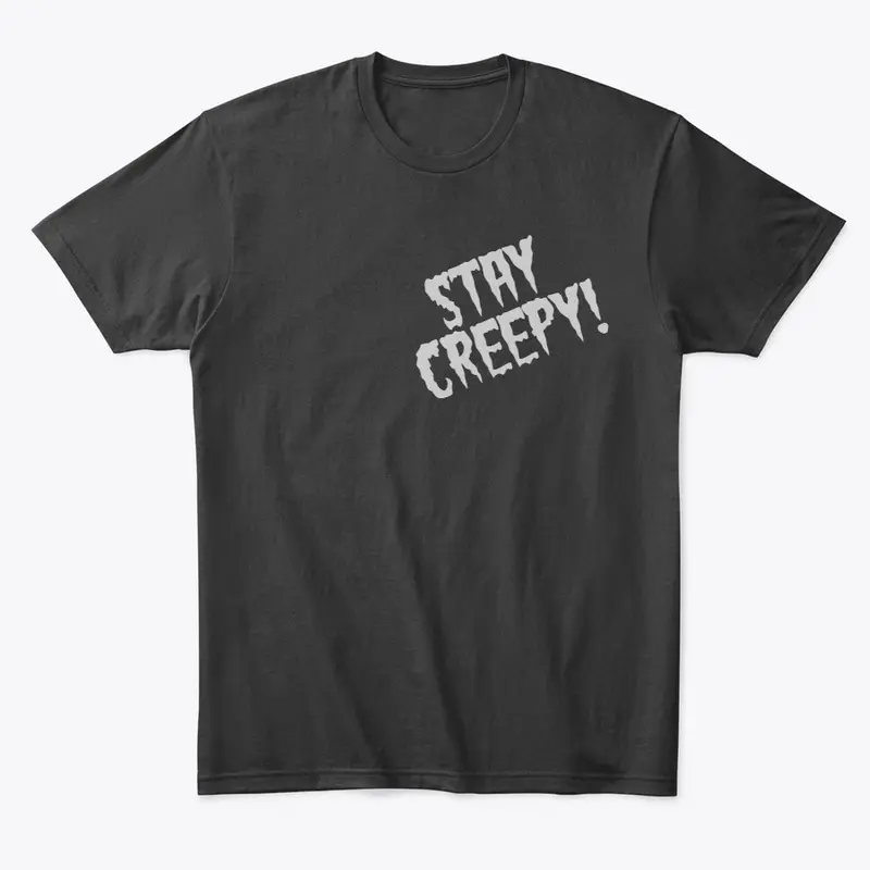 Stay Creepy!